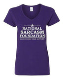 V-Neck Ladies National Sarcasm Foundation Like We Need Your Support T-Shirt Tee