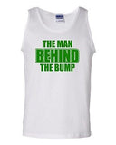 The Man Behind The Bump Novelty Statement Graphics Adult Tank Top