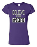 Junior Believe In Your Selfie Selfy Pic Photo Camera Funny Humor DT T-Shirt Tee