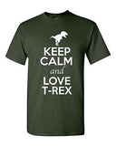 Keep Calm And Love T-Rex Dinosaur Fossil Lover Funny Humor Adult T-Shirt Tee