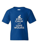 Keep Calm And Love Wolves Timber Wolf Wild Animal Lover Youth Kids T-Shirt Tee