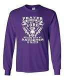 Long Sleeve Adult T-Shirt Prayer Is The Best Way To Meet The Lord Father Dad DT