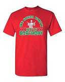 We Gonna Party Like Birthday Christmas Funny Parody Holiday Adult DT T-Shirt Tee
