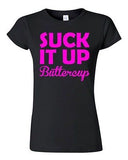 Junior Suck It Up Buttercup Statement Novelty T-Shirt Tee