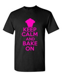 Keep Calm And Bake On Pastry Novelty Statement Graphics Adult T-Shirt Tee