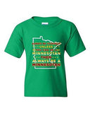 Always Be Yourself Unless You Can Be Minnesotan Big Map DT Youth Kid T-Shirt Tee