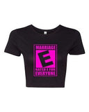 Crop Top Ladies Rated E Marriage Is For Everyone Equal Funny Humor T-Shirt Tee