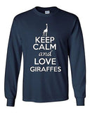 Long Sleeve Adult T-Shirt Keep Calm and Love Giraffes Long Neck Animal Lover