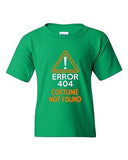 Costume Error 404 Not Found Halloween Funny Humor DT Youth Kids T-Shirt Tee