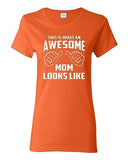 Ladies This Is What An Awesome Mom Looks Like Mother's Day Gift T-Shirt Tee
