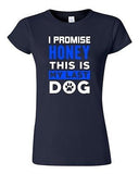 Junior I Promise Honey This Is My Last Dog Puppy Pet Funny Humor DT T-Shirt Tee
