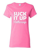 Ladies Suck It Up Buttercup Fit Sports Fitness Gym Workout Novelty T-Shirt Tee