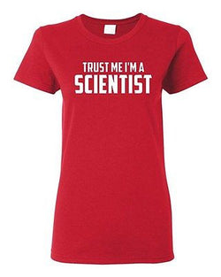 Ladies Trust Me I'm A Scientist Science Chemistry Geek Funny Humor T-Shirt Tee