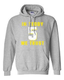 In Teddy We Trust Quarterback Sports Minnesota Football Fan DT Sweatshirt Hoodie