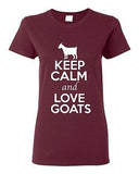 Ladies Keep Calm And Love Goats Billy Goat Kid Animal Lover Funny T-Shirt Tee