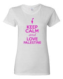 Ladies Keep Calm And Love Palestine Country Nation Patriotic Novelty T-Shirt Tee