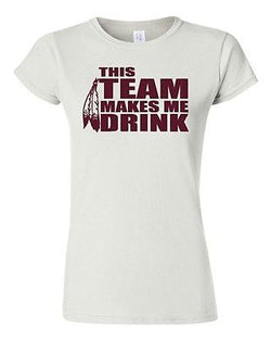 Junior This Team Makes Me Drink Washington Football Funny Sports T-Shirt Tee
