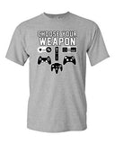 Choose Your Weapon Gaming Console Controller Gamer Funny DT Adult T-Shirt Tee