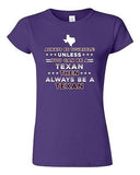Junior Always Be Yourself Unless You Can Be An Texan Map Star DT T-Shirt Tee
