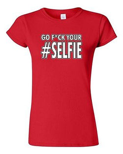 Junior Go F*ck Your Selfie Selfy Pic Photo Camera Funny Humor DT T-Shirt Tee