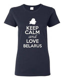 Ladies Keep Calm And Love Belarus Country People Nation Patriotic T-Shirt Tee