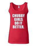 Junior Chubby Girls Do It Better Funny Dating Humor Statement Graphic Tank Top