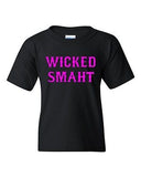 Wicked Smaht Cool Smart Genius Novelty Statement Youth Kids T-Shirt Tee