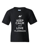 Keep Calm And Love Flamingos Birds Fish Wild Animal Lover Youth Kids T-Shirt Tee