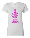 Ladies Keep Calm and Do Yoga Exercise Physical Fitness Gym Relax T-Shirt Tee