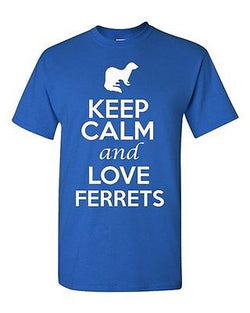 Keep Calm And Love Ferrets Animals Novelty Statement Graphics Adult T-Shirt Tee