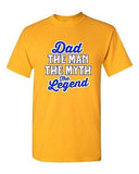 Dad The Man The Myth The Legend Funny Humor DT Adult T-Shirt Tee