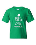 Keep Calm And Love Rwanda Country Patriotic Novelty Youth Kids T-Shirt Tee