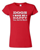 Junior Dogs Make Me Happy You Not So Much Paws Puppy Funny Humor DT T-Shirt Tee