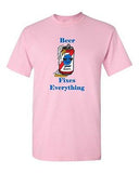 Beer Fixes Everything Can Drinks Beverages Alcohol Adult DT T-Shirts Tee