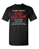Adult Better Call Saul Legal Lawyer Attorney at Law Funny Humor T-Shirt Tee