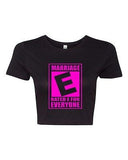 Crop Top Ladies Rated E Marriage Is For Everyone Equal Funny Humor T-Shirt Tee