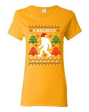 Ladies I Believe Sasquatch Big Foot Ugly Christmas Gift Funny DT T-Shirt Tee