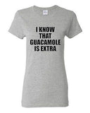 Ladies I know Guacamole Is Extra Funny Avocado Fruits Funny Humor T-Shirt Tee