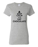 Ladies Keep Calm And Eat Chocolate Cocoa Choco Sweet Dessert Vanilla T-Shirt Tee