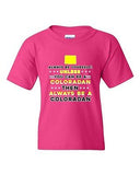 Always Be Yourself Unless You Can Be An Coloradan Map DT Youth Kids T-Shirt Tee