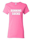 Ladies Running Sucks Exercise Workout Fitness Gym Training Funny T-Shirt Tee