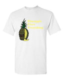 Pineapple Fixes Everything Sweet Fruits Dessert Novelty Adult DT T-Shirts Tee