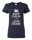 Ladies Keep Calm And Love Crabs Sea Ocean Sea Animal Lover Funny T-Shirt Tee