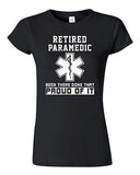 Junior Retired Paramedic Been There Done That Proud Of It EMT DT T-Shirt Tee