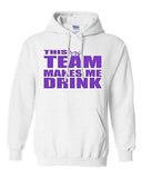 Adult This Team Makes Me Drink Minnesota Hoodie Football Funny Sweatshirt