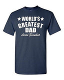 Adult Best Dad Ever Daddy Father's Day Gift Funny Humor Holiday T-Shirt Tee