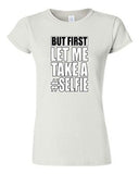 Junior But First Let Me Take A Selfie Photo Camera Funny Humor DT T-Shirt Tee
