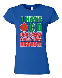 Junior I Have OCD Obsessive Christmas Disorder Gift Xmas Holiday DT T-Shirt Tee