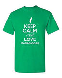 Keep Calm And Love Madagascar Country Nation Patriotic Novelty Adult T-Shirt Tee