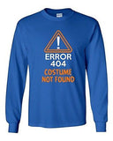 Long Sleeve Adult T-Shirt Costume Error 404 Not Found Halloween Funny Humor DT